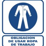 Cartel obligación de usar ropa de trabajo